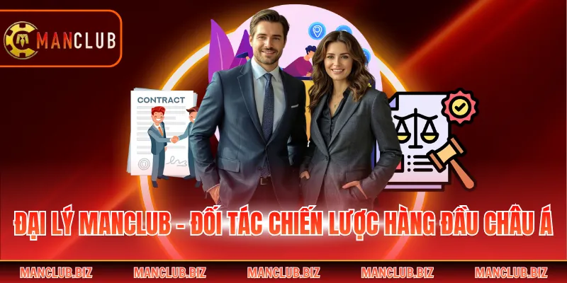 Đại Lý Manclub - Đối Tác Chiến Lược Hàng Đầu Châu Á