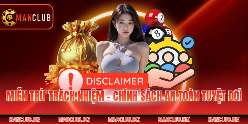 Miễn Trừ Trách Nhiệm - Chính Sách An Toàn Tuyệt Đối