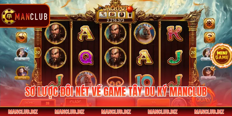 Sơ lược đôi nét về game Tây Du Ký Manclub