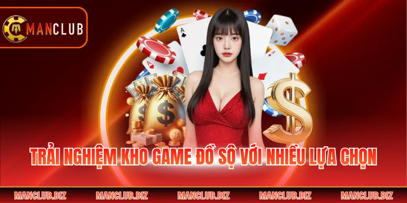 Trải nghiệm kho game đồ sộ với nhiều lựa chọn